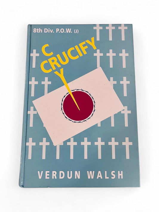 Cry Crucify, Verdun Walsh