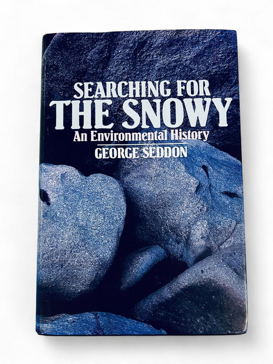 Searching for the Snowy, George Seddon