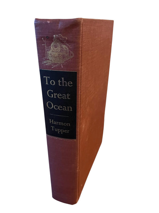 To the Great Ocean, Harmon Tupper