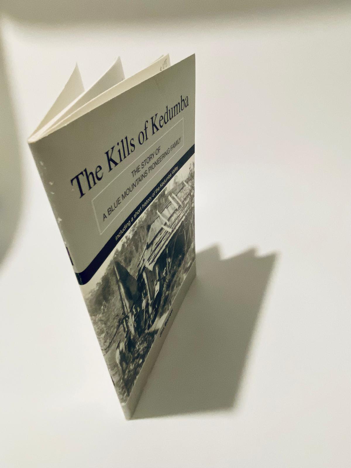 The Kills of Kedumba: The Story of a Blue Mountains Pioneering Family, Jim Barrett