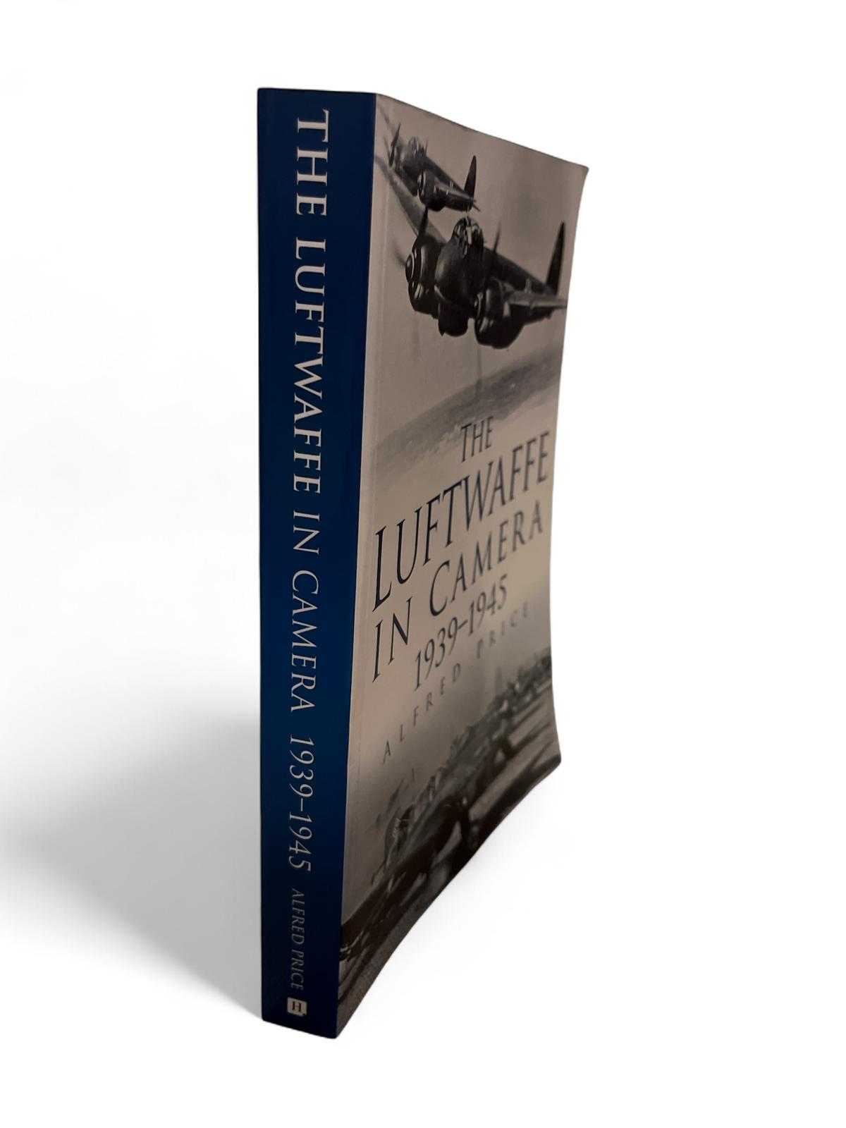 The Luftwaffe in Camera 1939-1945, Alfred Price